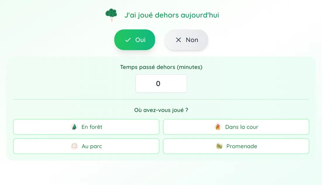 Sélection facile du temps passé dehors et du lieu de jeu de l’enfant